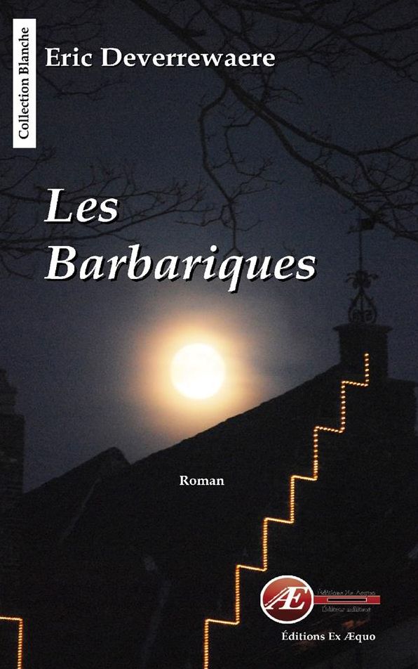 Les barbariques: Thriller historique