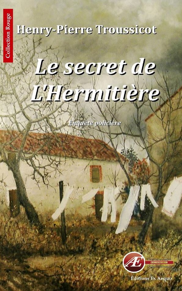 Le secret de l'Hermitière: Une enquête policière