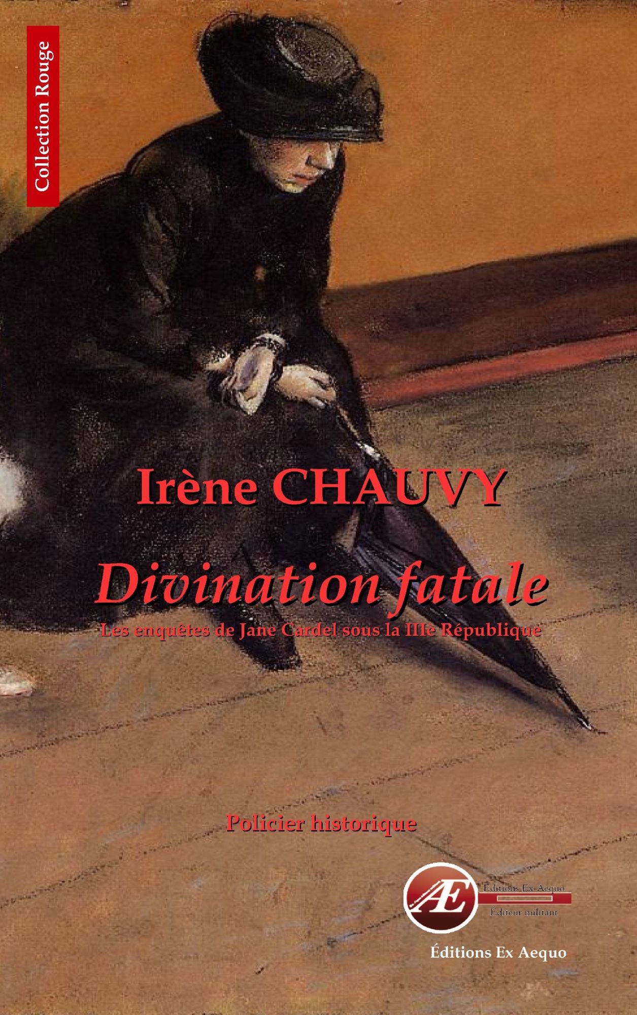 Divination fatale: Les enquêtes de Jane Cardel sous la IIIe république