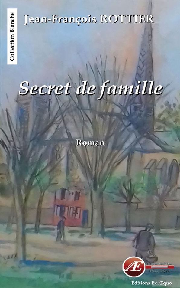 Secret de famille: Roman