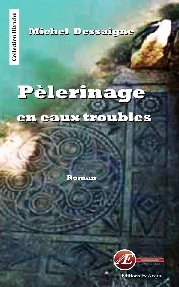 Pèlerinage en eaux troubles: Roman