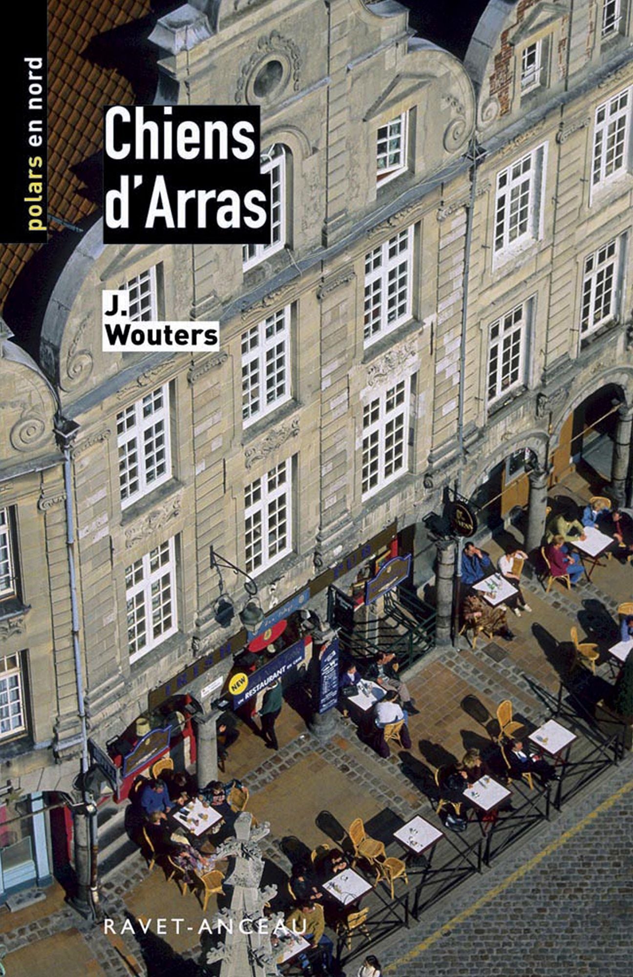 Chiens d'Arras: Un engrenage meurtrier