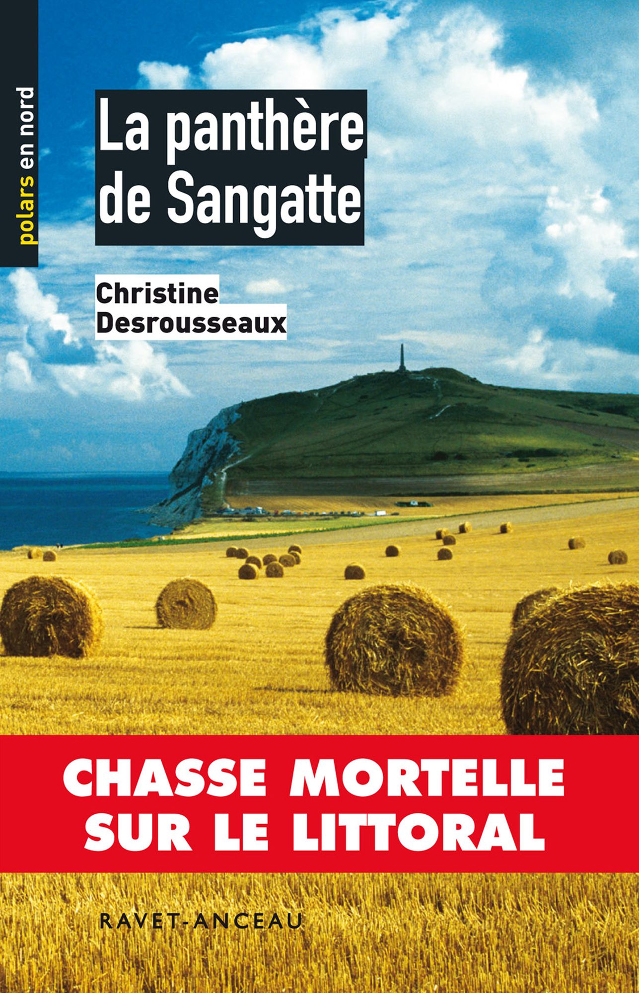 La panthère de Sangatte: Chasse mortelle sur le littoral