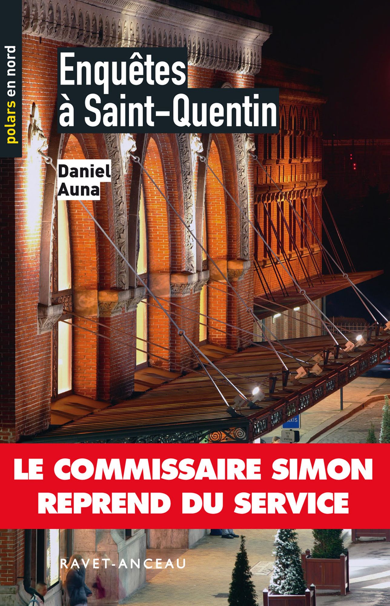 Enquête à Saint-Quentin: Le commissaire Simon reprend du service