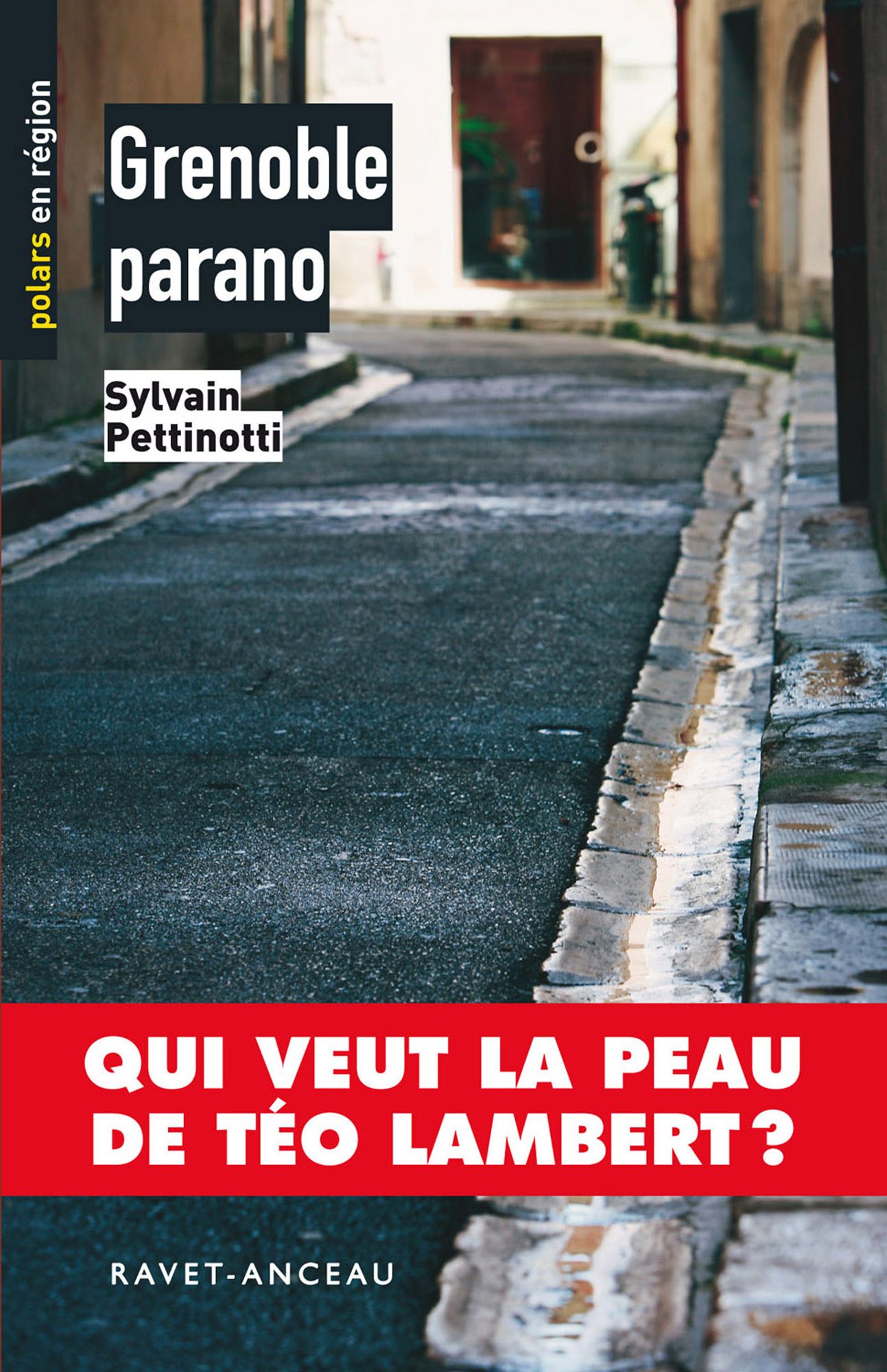 Grenoble parano: Qui veut la peau de Téo Lambert ?