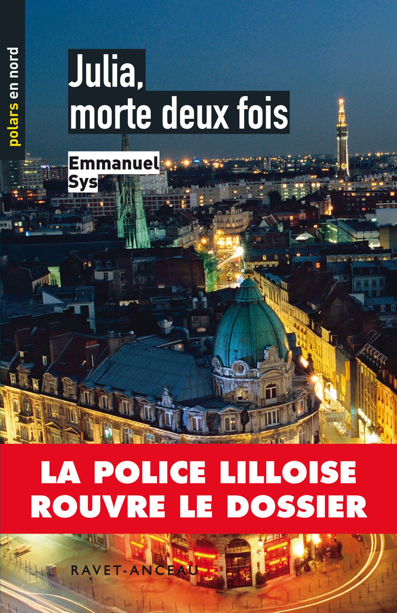 Julia, morte deux fois: La police lilloise rouvre le dossier