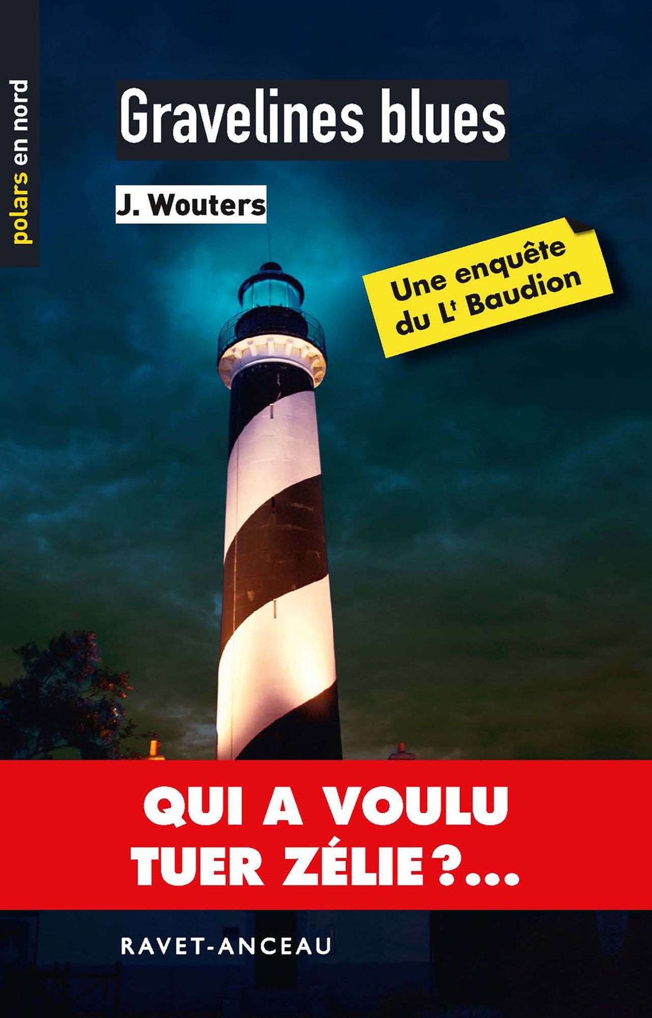 Gravelines blues: Qui a voulu tuer Zélie ?...