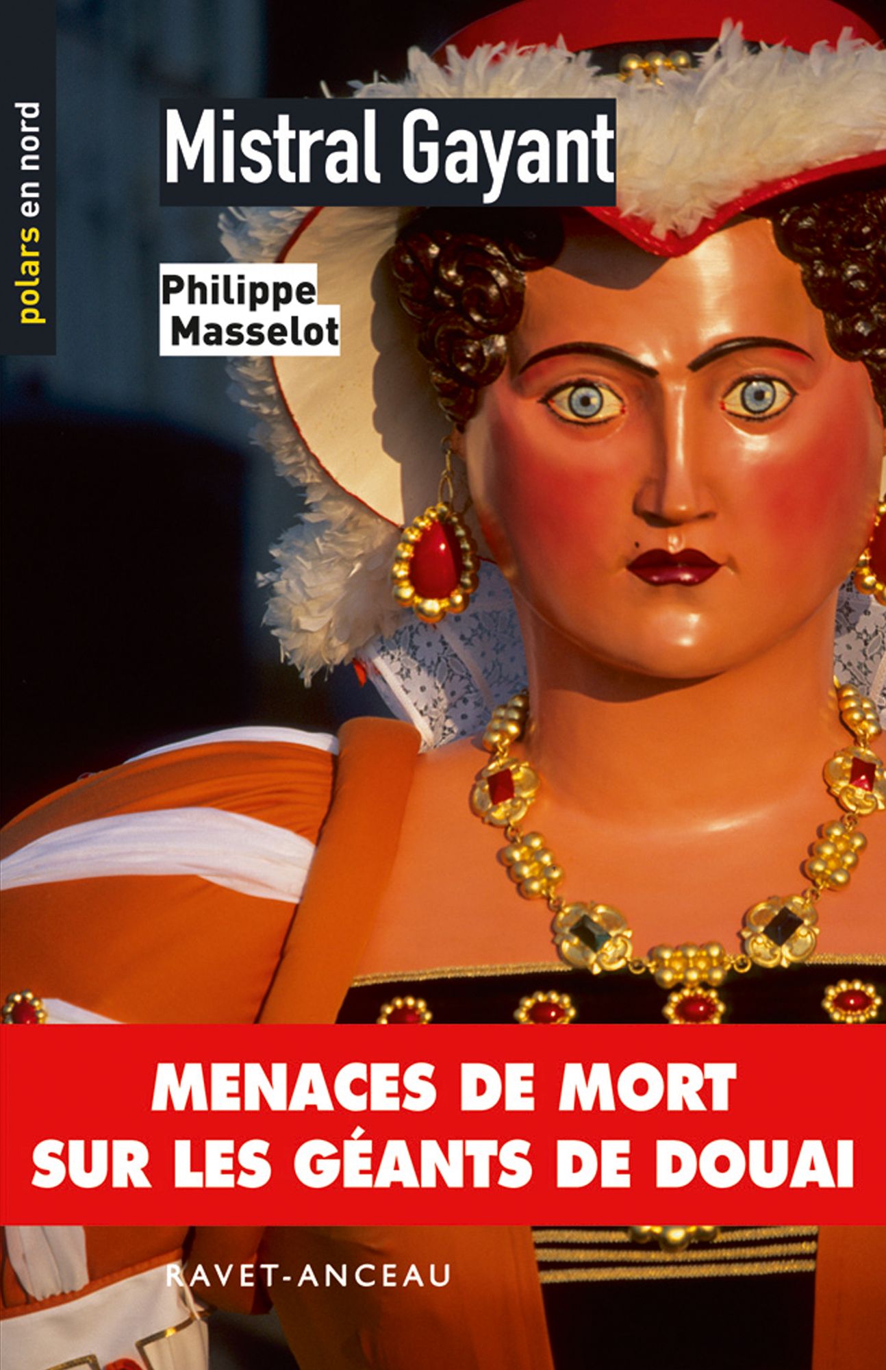 Mistral Gayant: Menaces de mort sur les géants de Douai