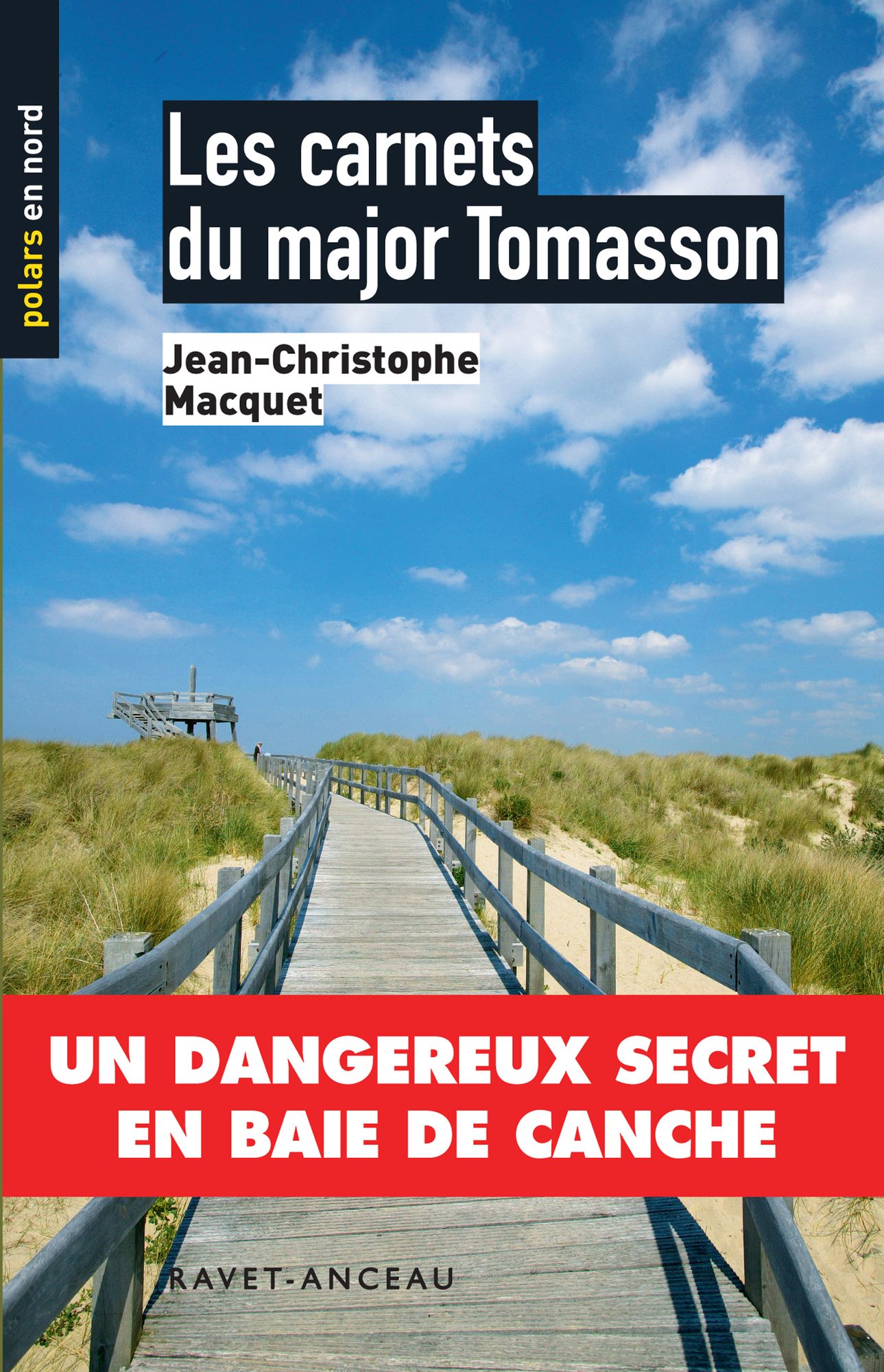 Les carnets du major Tomasson: Un dangereux secret en baie de Canche
