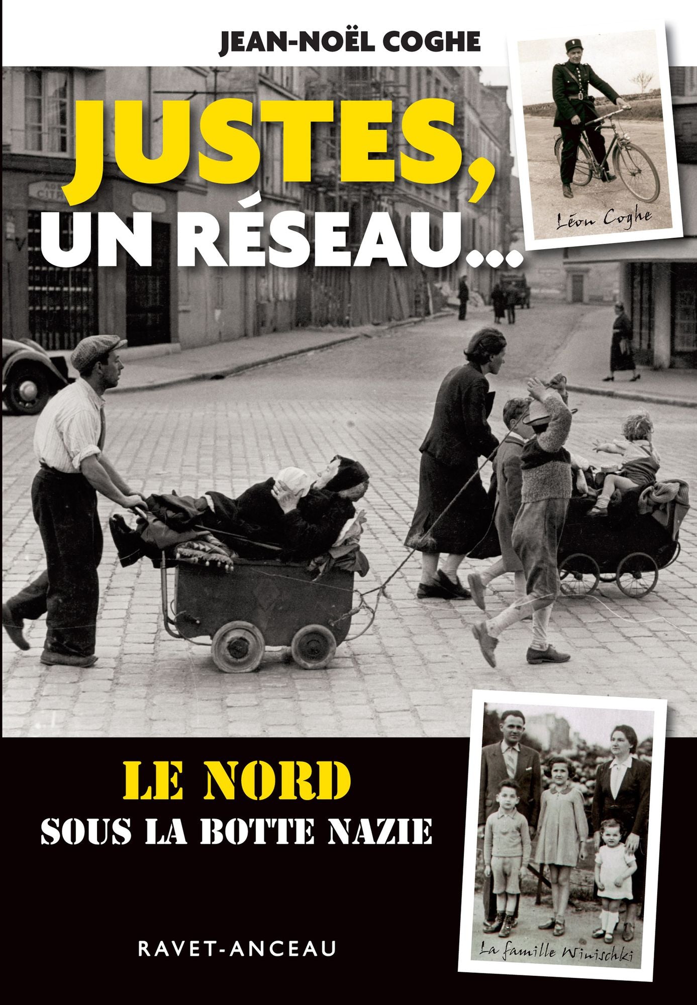 Justes, un réseau: Le Nord sous la botte nazie