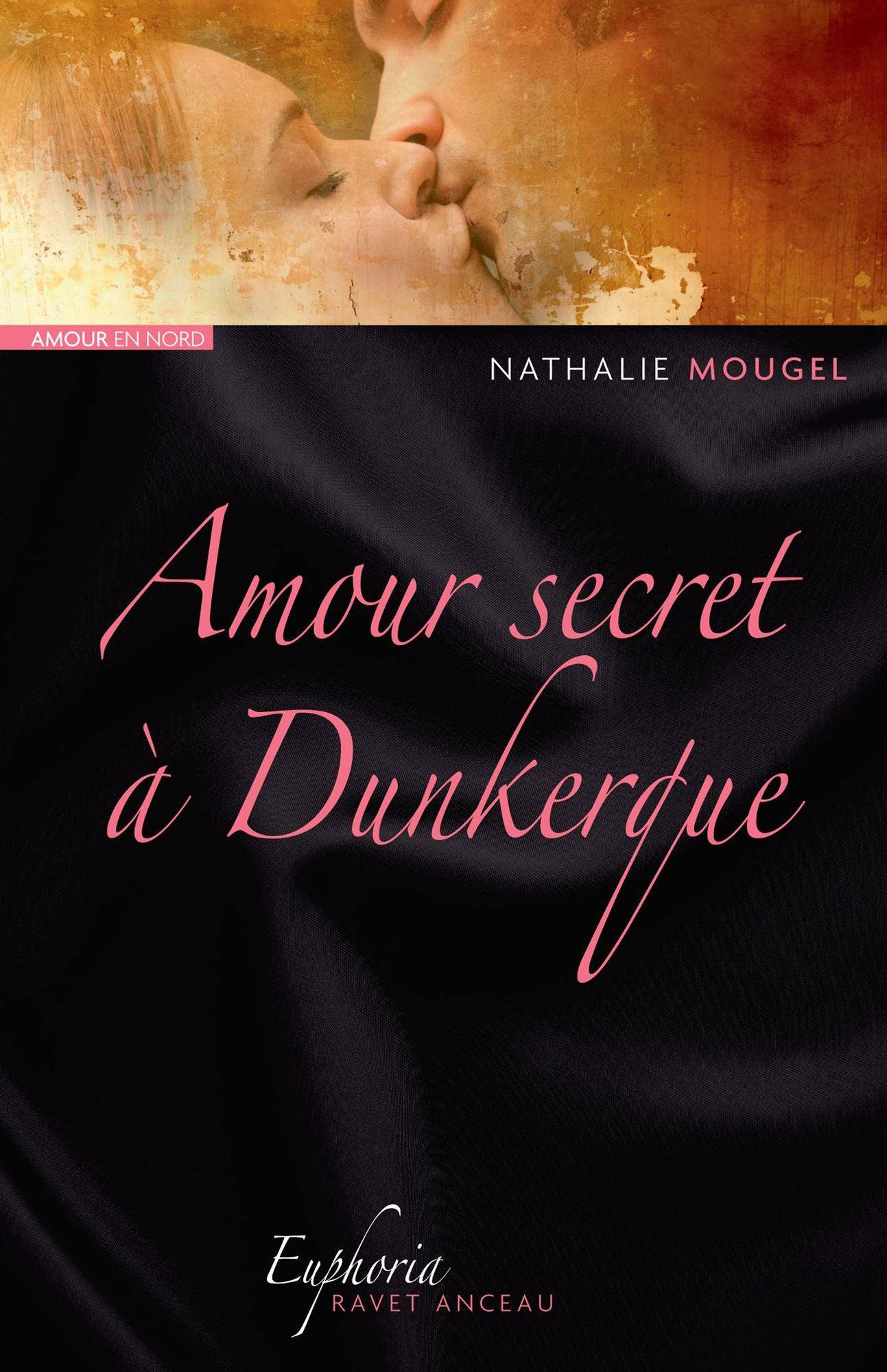 Amour secret à Dunkerque: Une romance historique