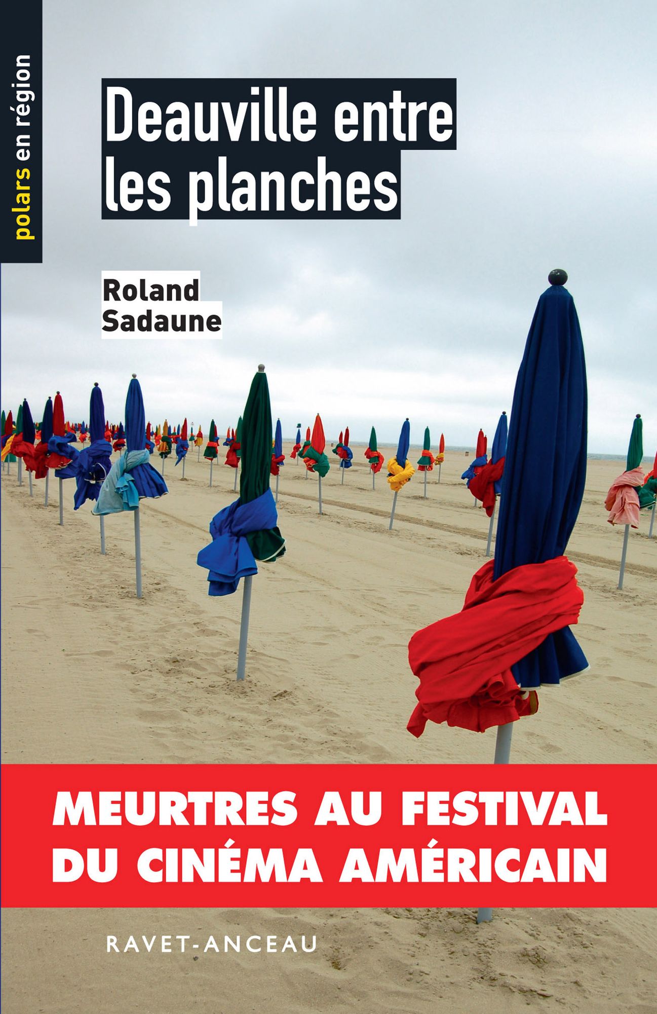 Deauville entre les planches: Meurtres au Festival du cinéma américain