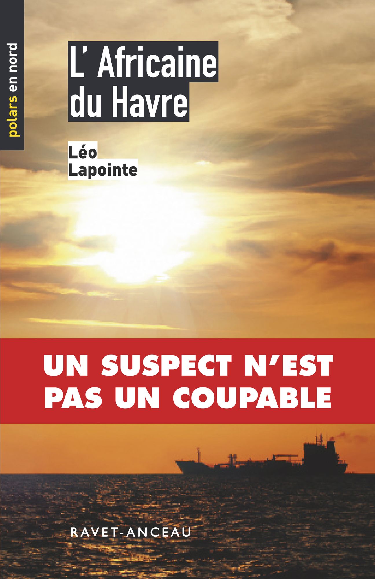 L'Africaine du Havre: Un suspect n'est pas un coupable