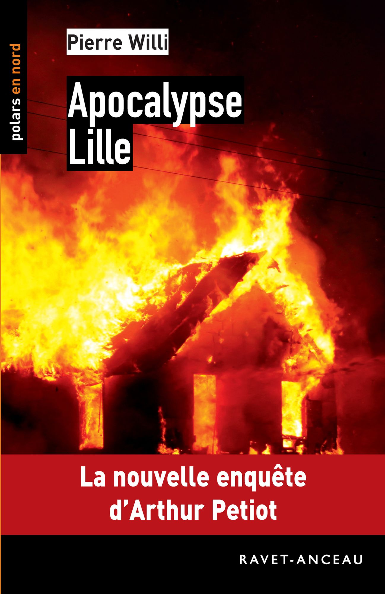 Apocalypse Lille: La nouvelle enquête d'Arthur Petiot