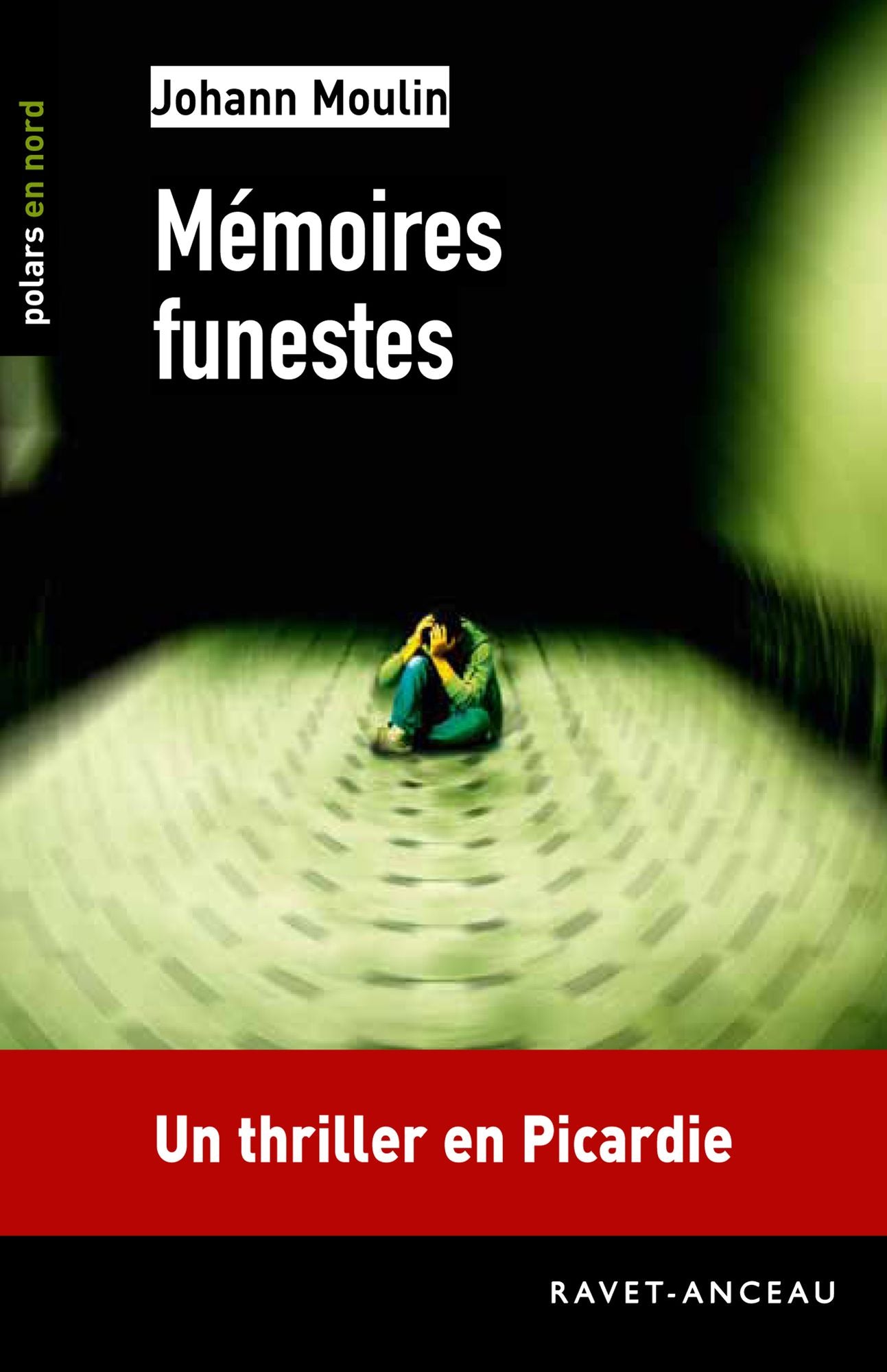 Mémoires funestes: Un thriller en Picardie