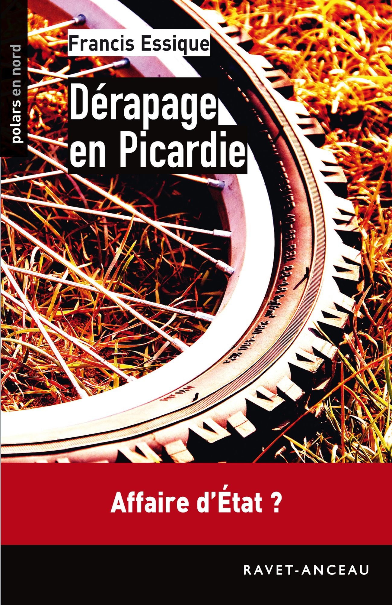 Dérapage en Picardie: Affaire d'État ?
