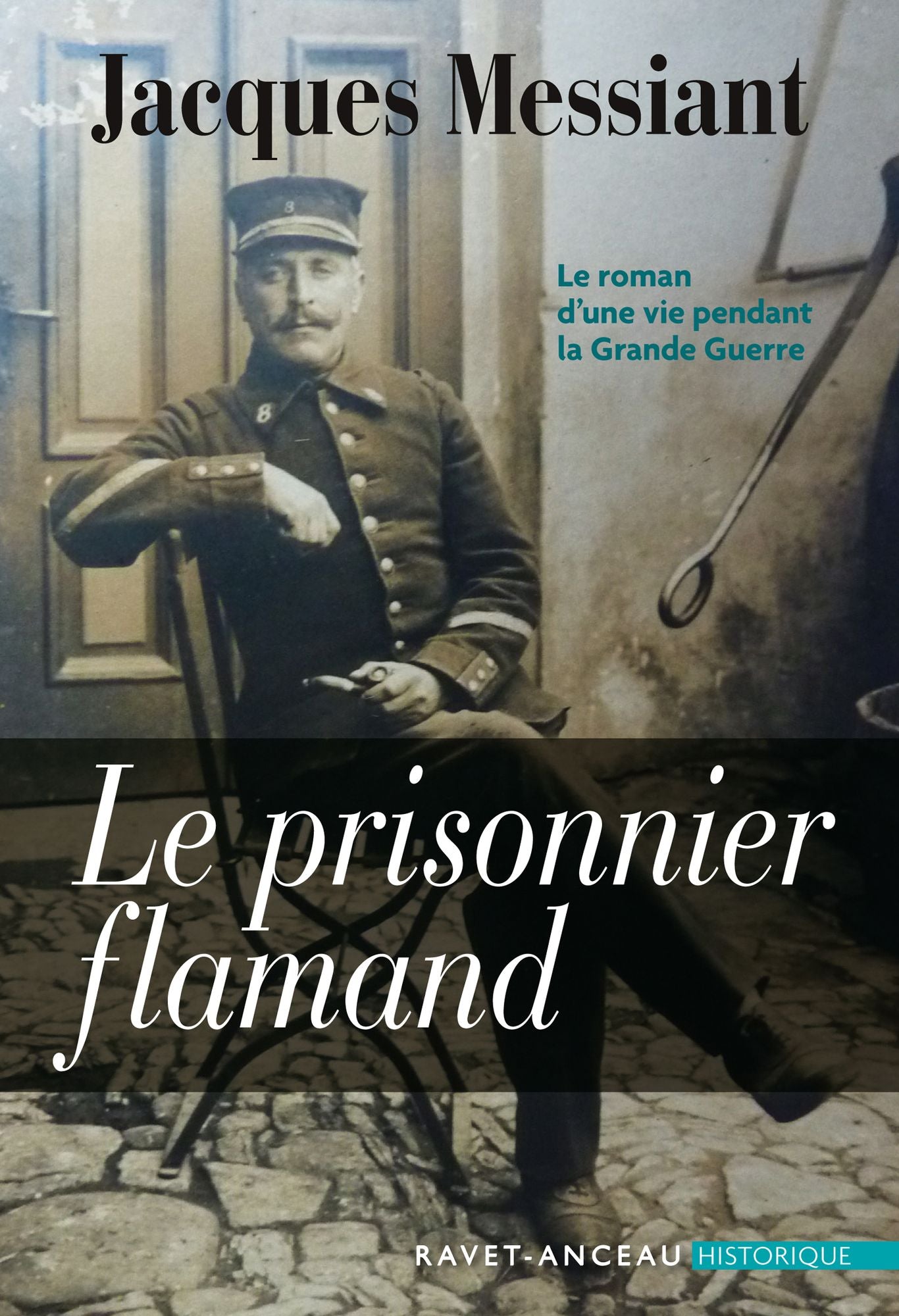 Le prisonnier flamand: Le roman d'une vie pendant la Grande Guerre