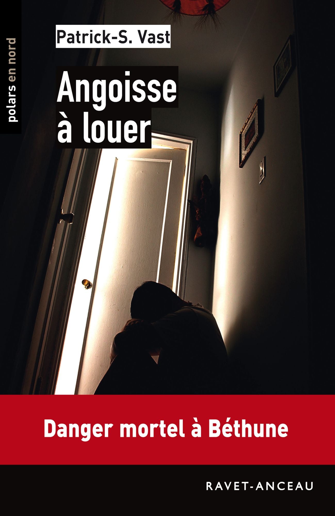 Angoisse à louer: Danger mortel à Béthune