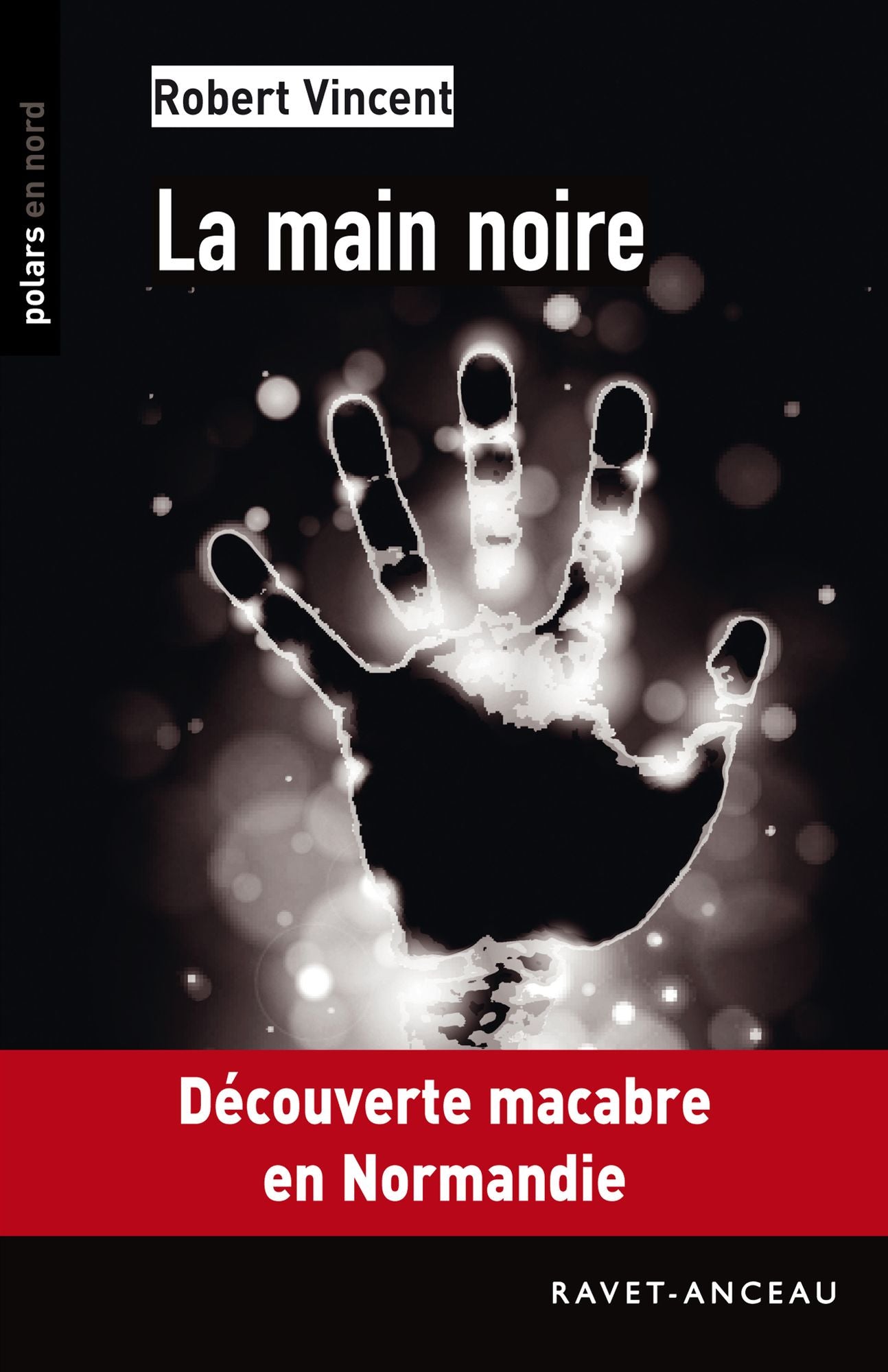 La main noire: Découverte macabre en Normandie