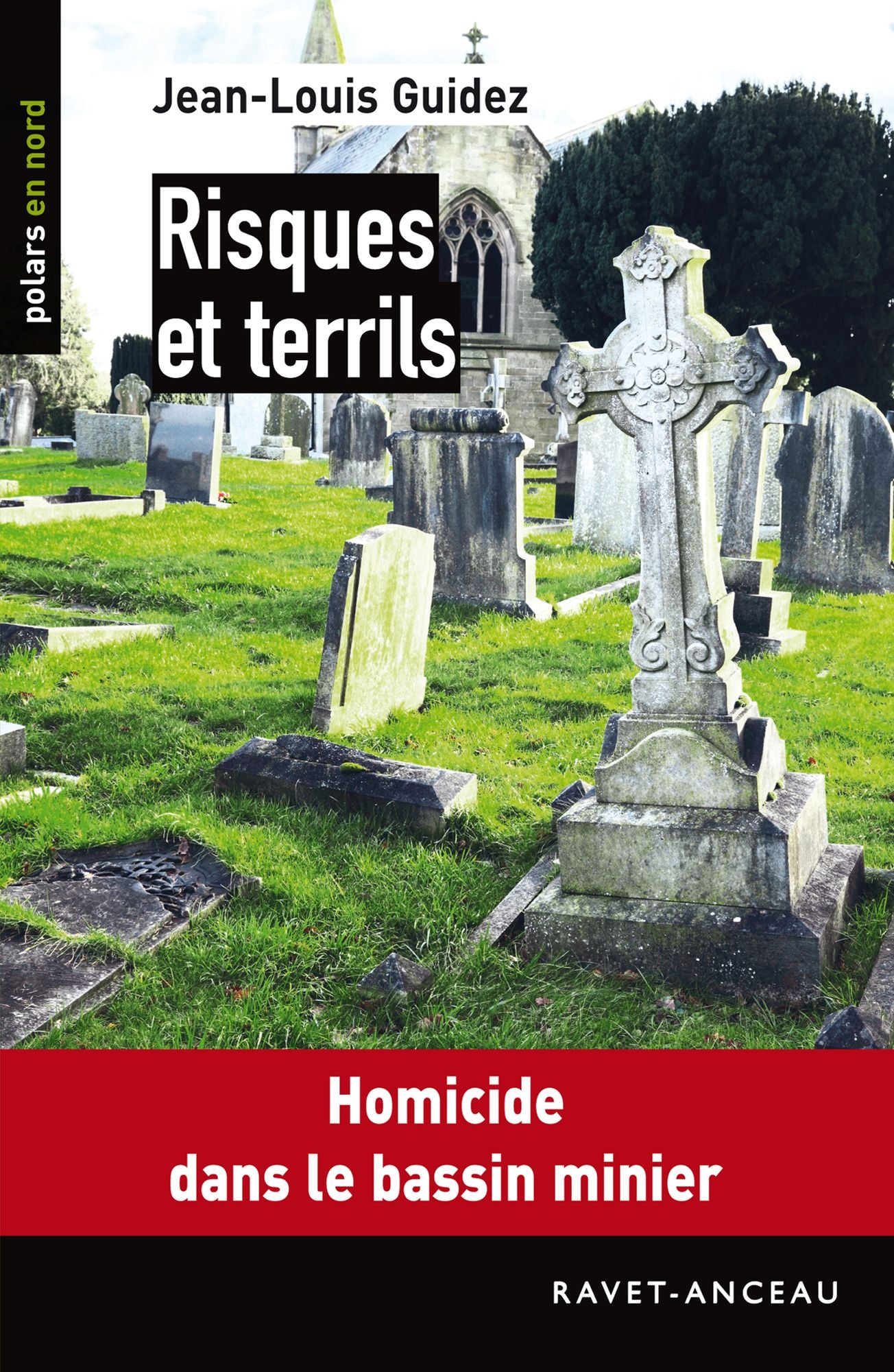 Risques et terrils: Homicide dans le bassin minier