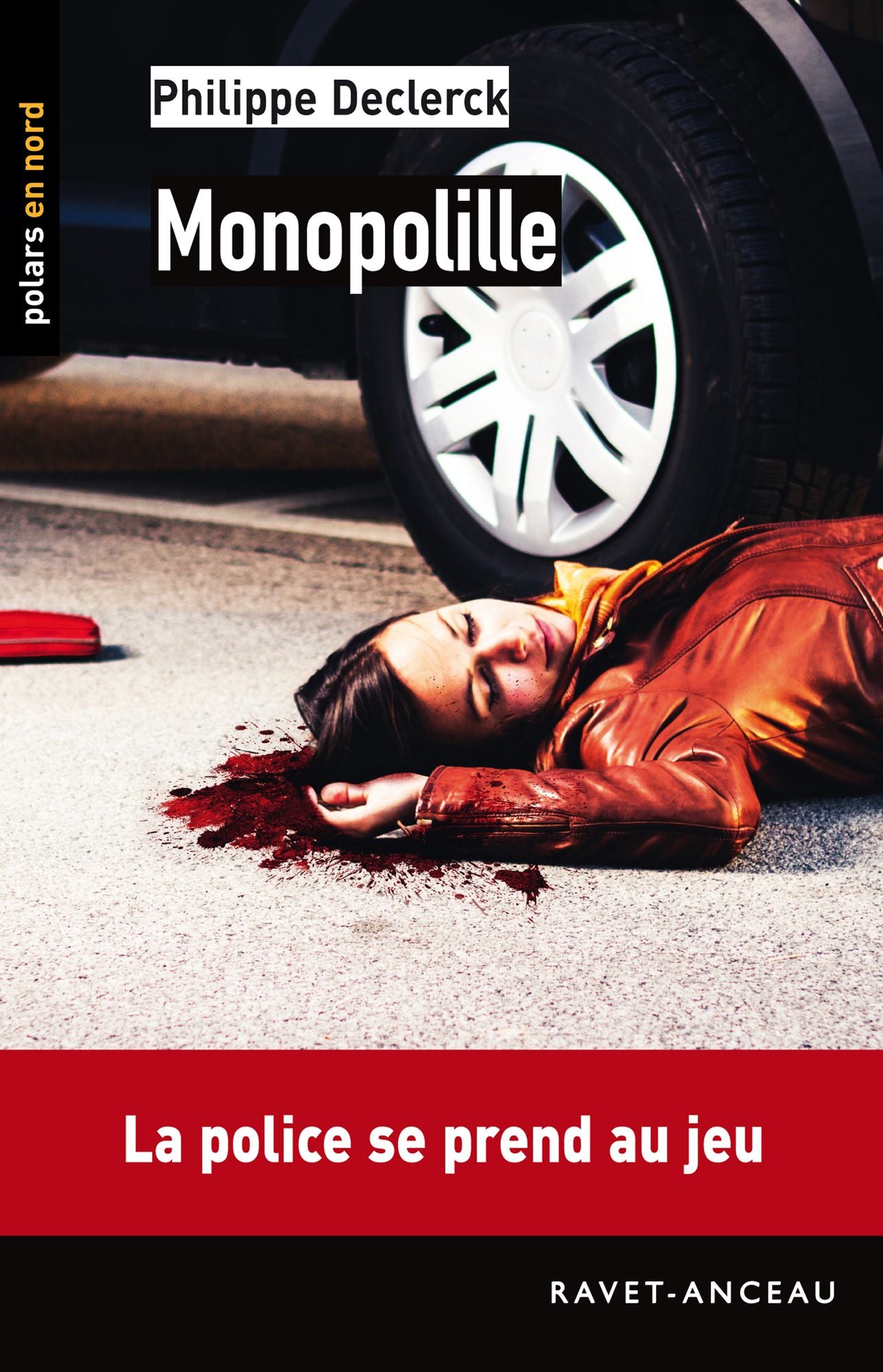 Monopolille: La police se prend au jeu