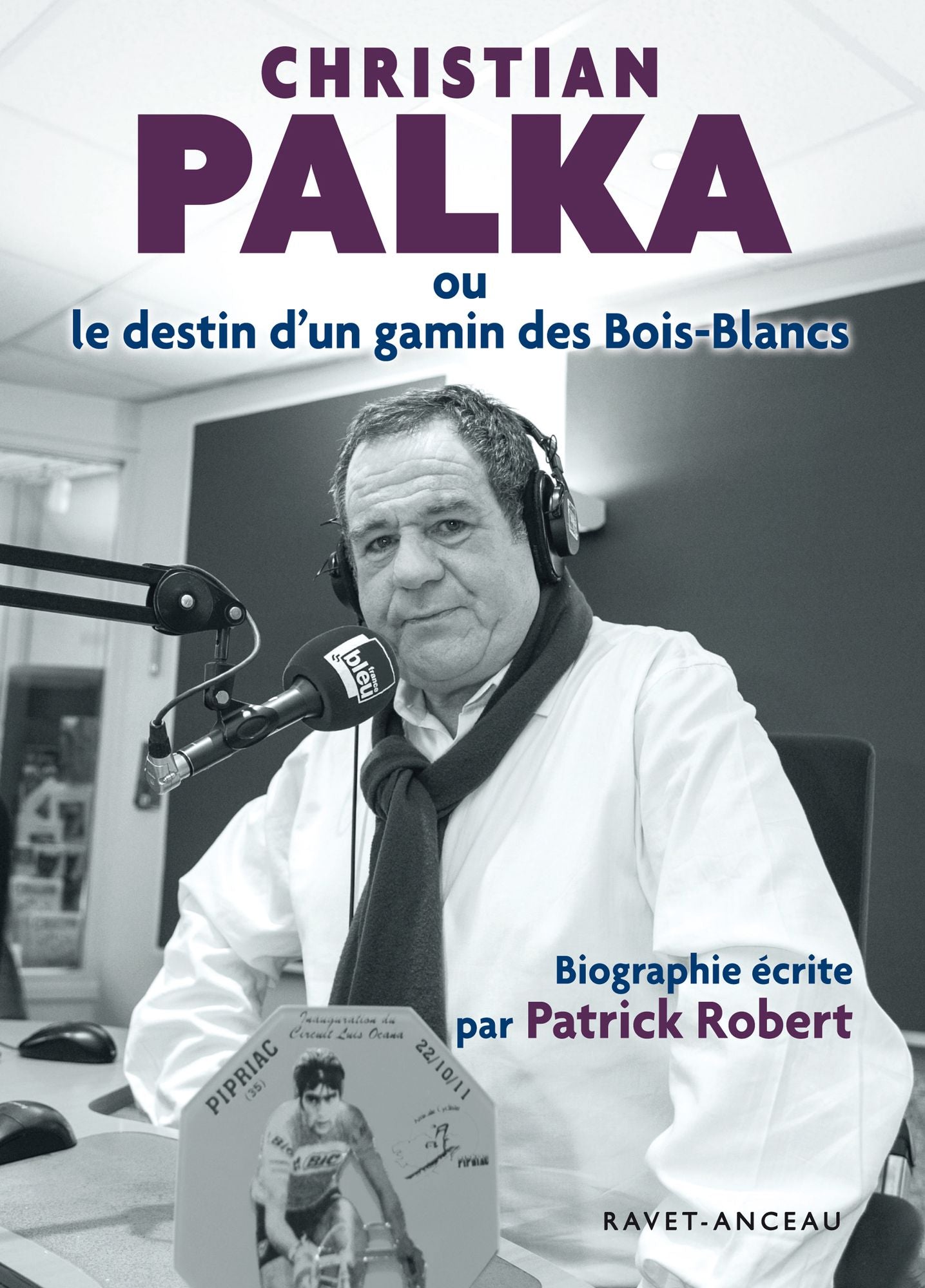 Christian Palka: ou le destin d'un gamin des Bois-Blancs