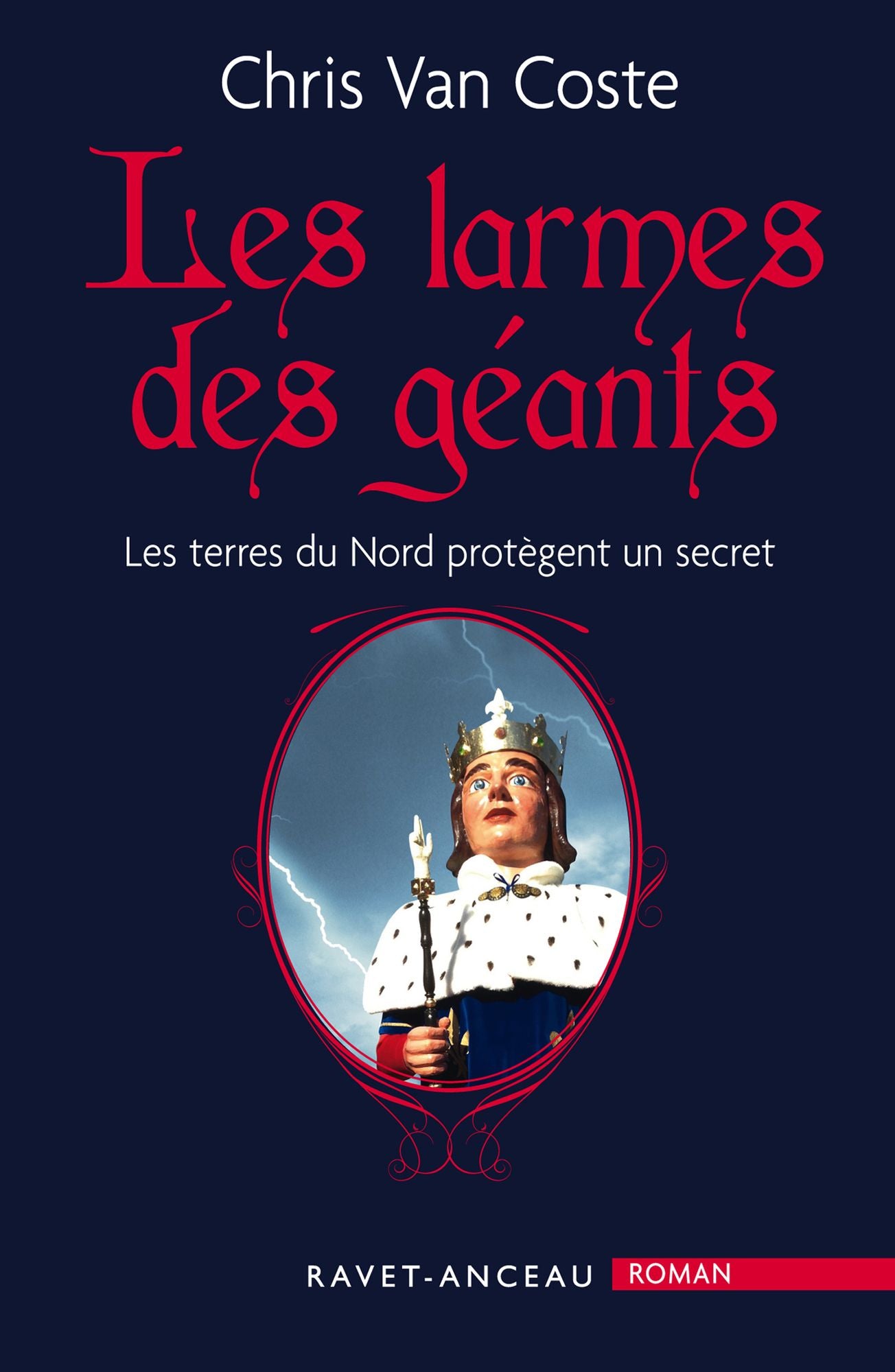 Les larmes des géants: Les terres du Nord protègent un secret