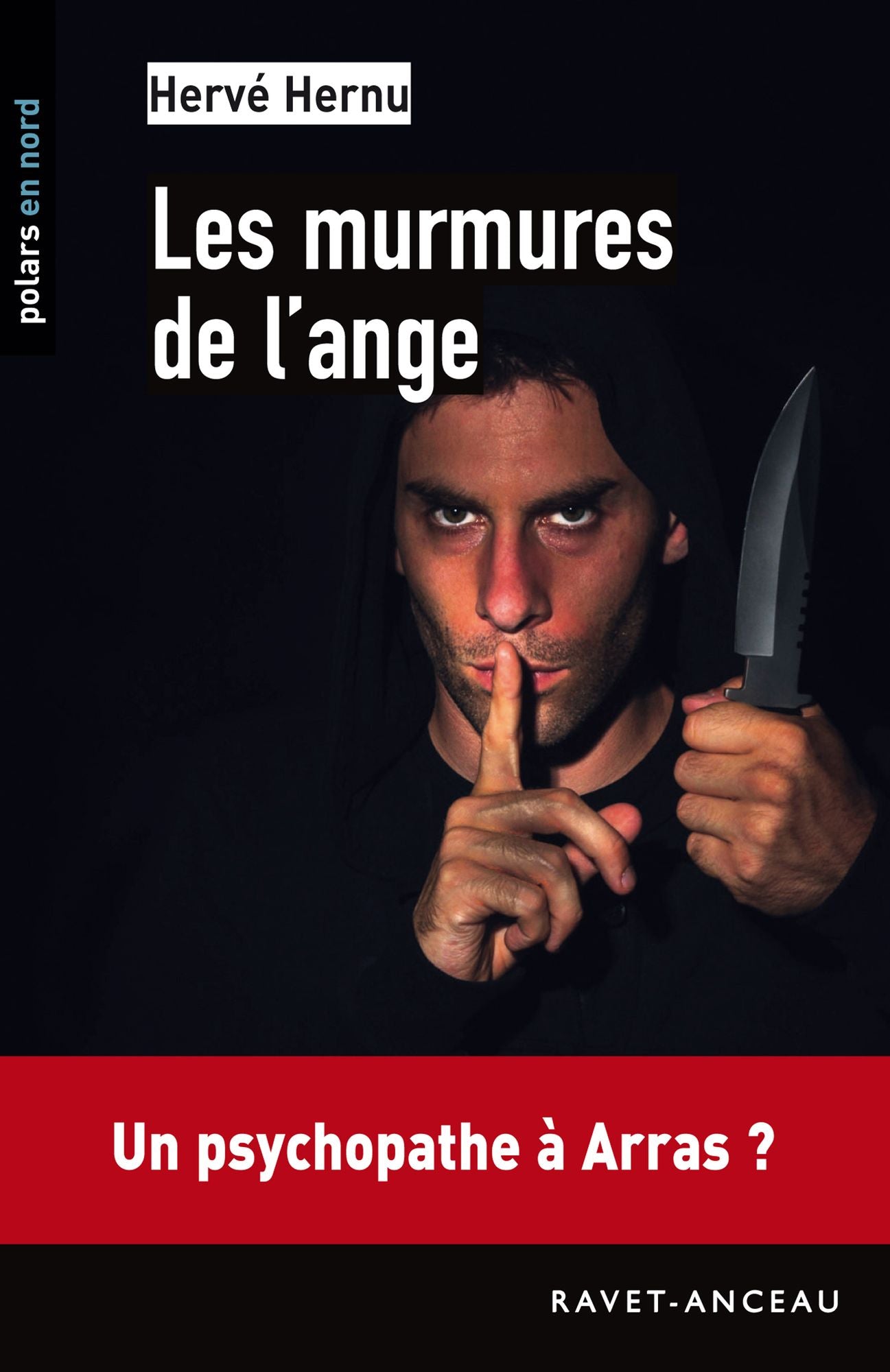 Les murmures de l'ange: Un psychopate à Arras ?