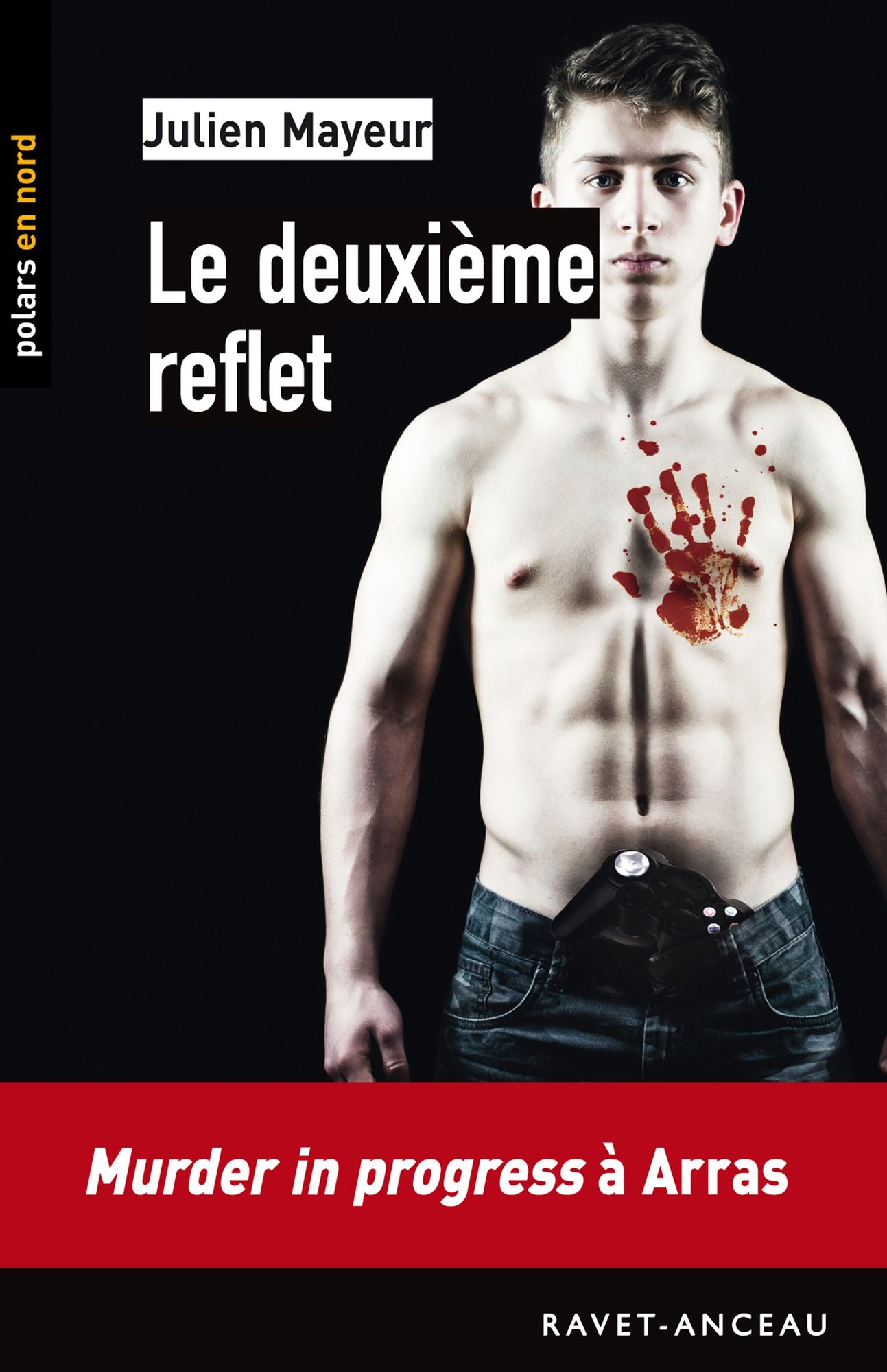 Le deuxième reflet: Murder in progress à Arras