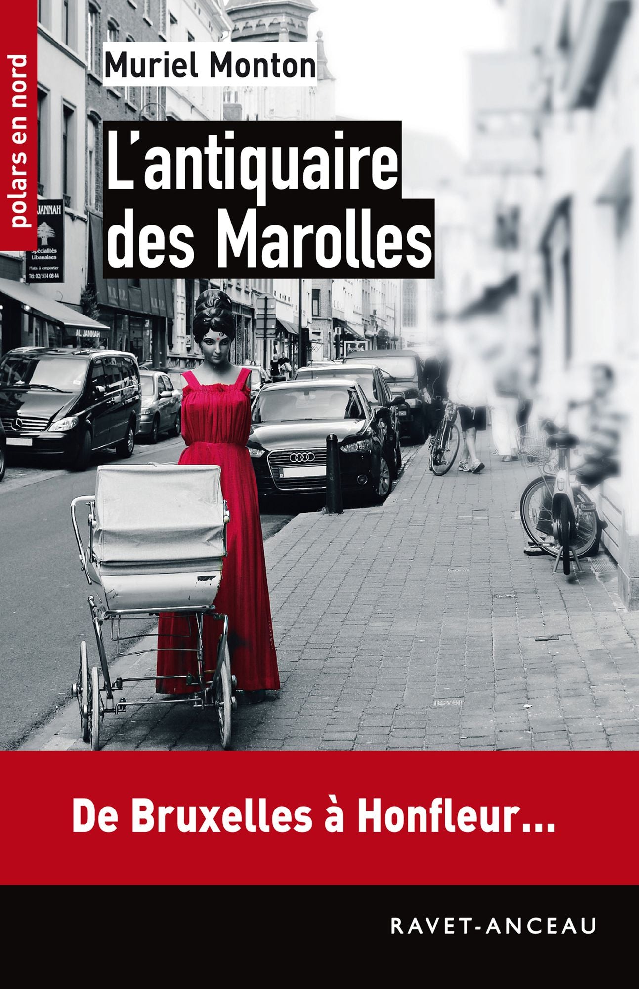 L'antiquaire des Marolles: De Bruxelles à Honfleur...