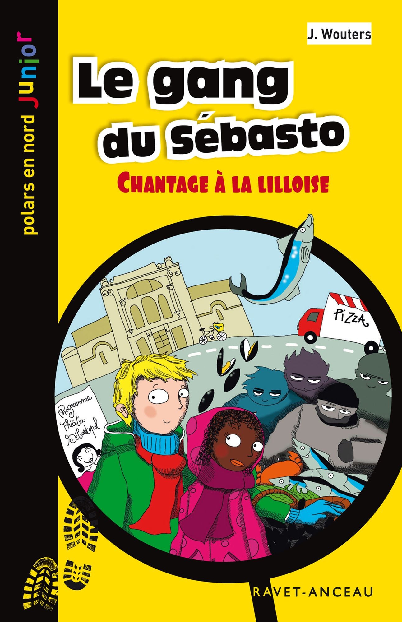 Le gang du Sébasto: Chantage à la Lilloise