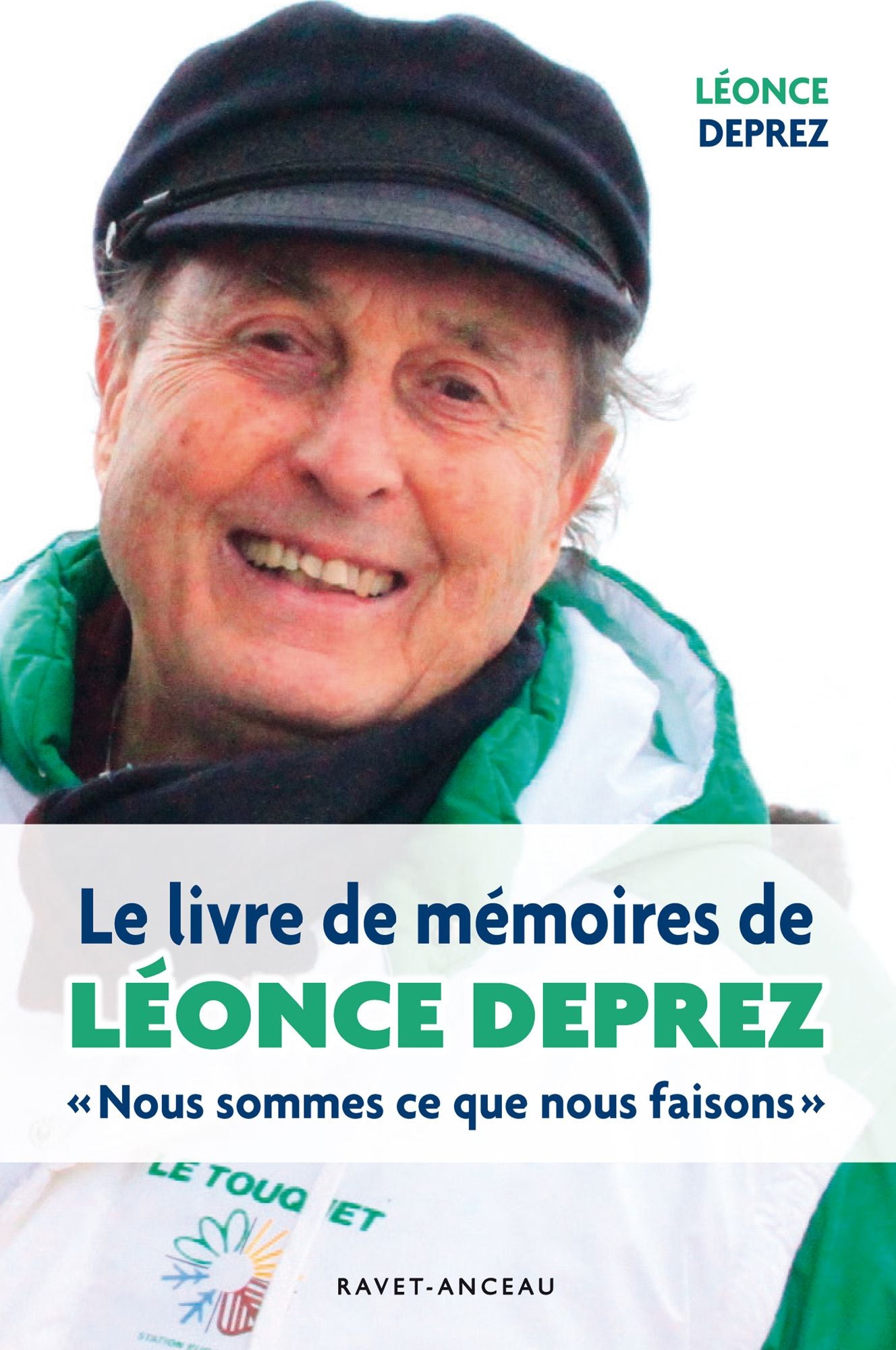 Le livre de mémoires de Léonce Deprez: " Nous sommes ce que nous faisons "