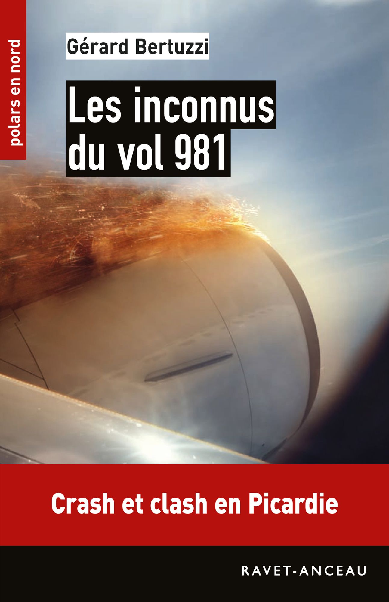Les inconnus du vol 981: Crash et clash en Picardie