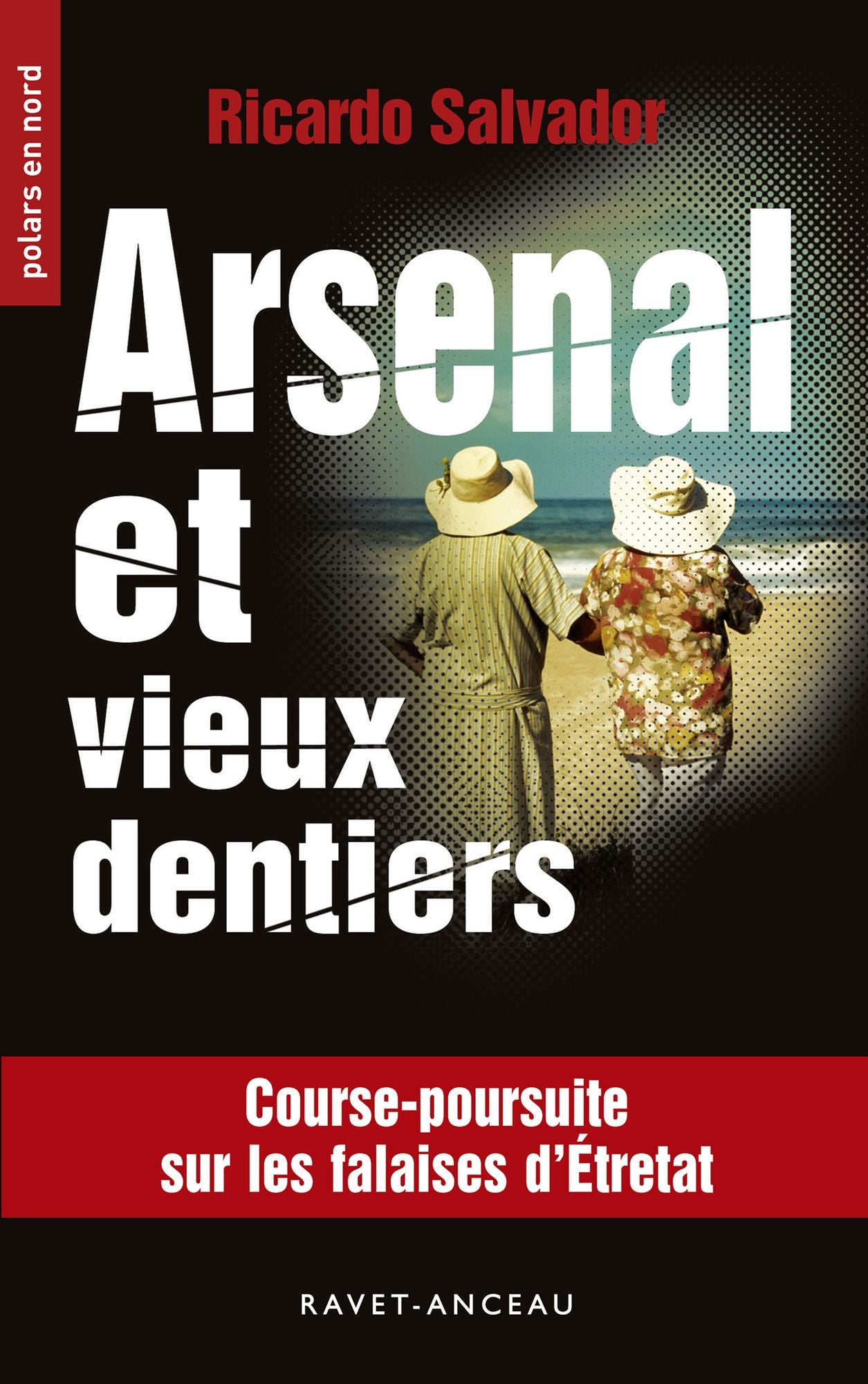 Arsenal et vieux dentiers: Course-poursuite sur les falaises d'Étretat