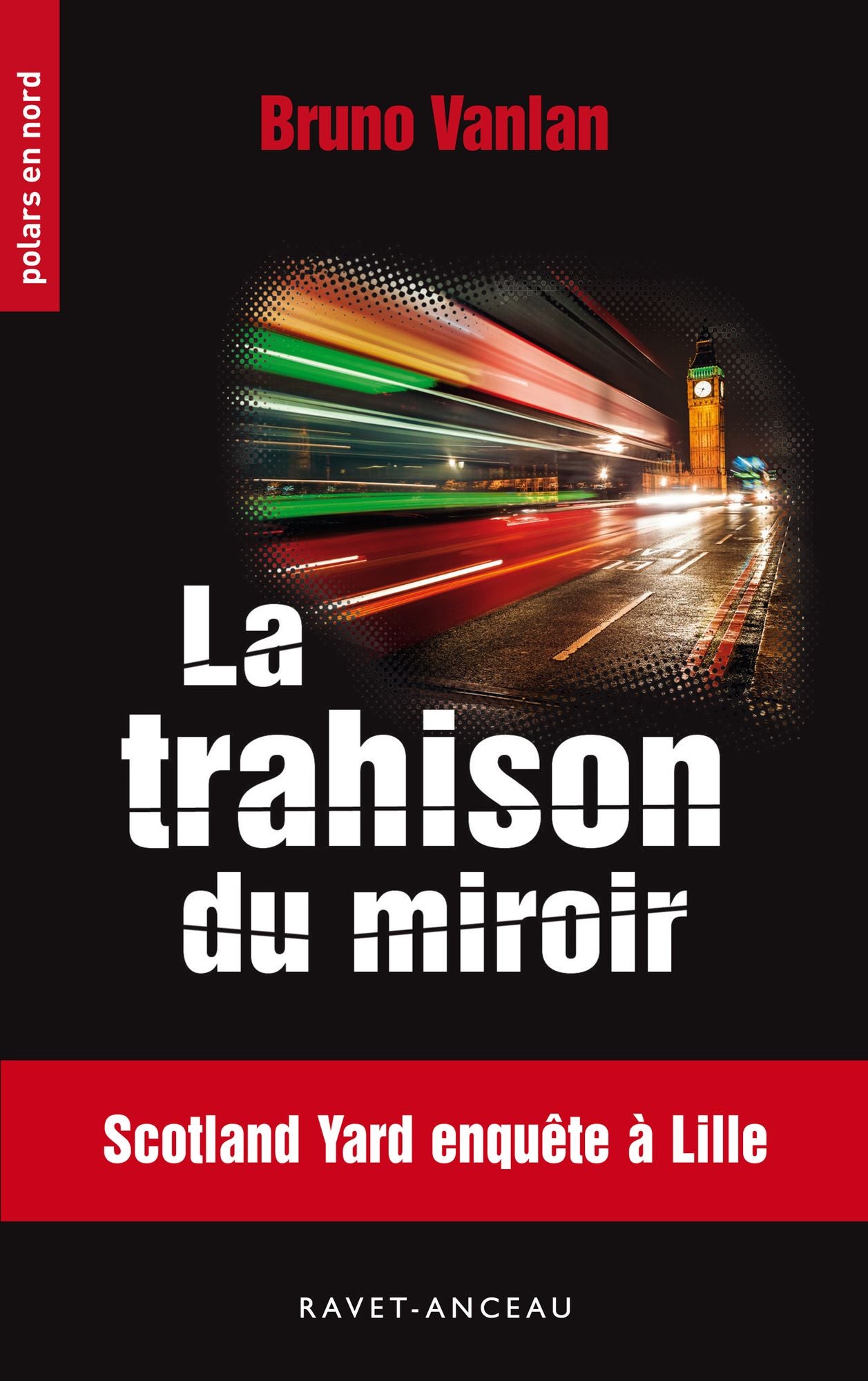 La trahison du miroir: Scotland Yard enquête à Lille