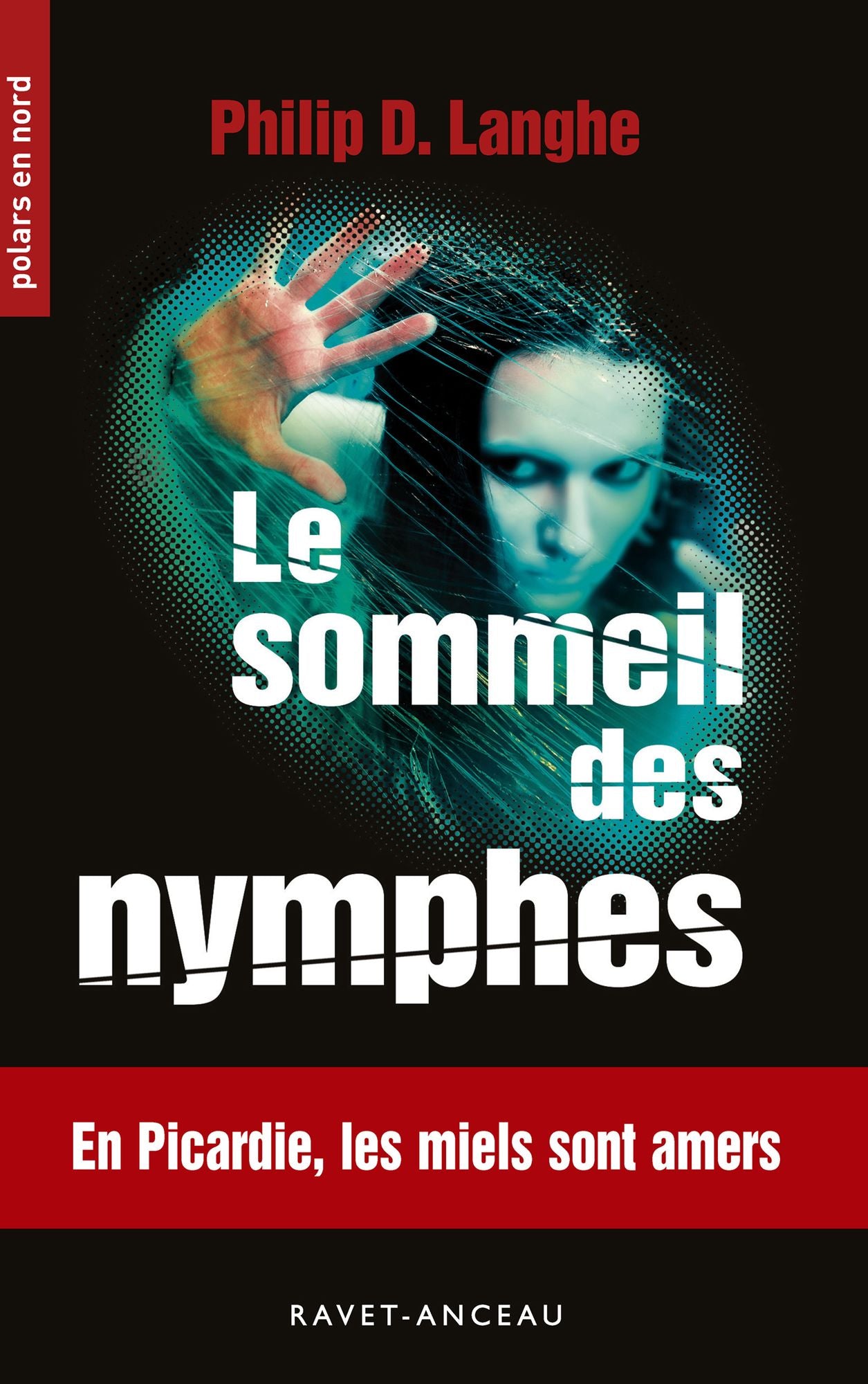 Le sommeil des nymphes: En Picardie, les miels sont amers