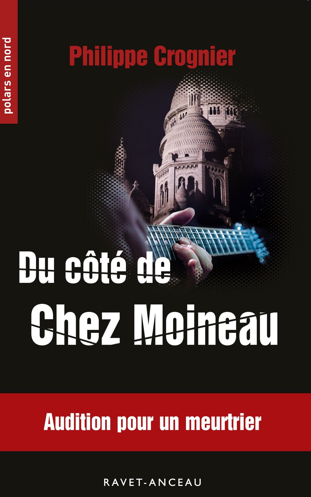 Du côté de Chez Moineau: Audition pour un meurtrier