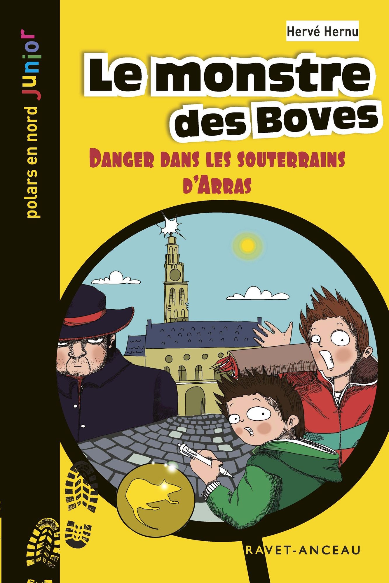 Le monstre des Boves: Danger dans les souterrains d'Arras