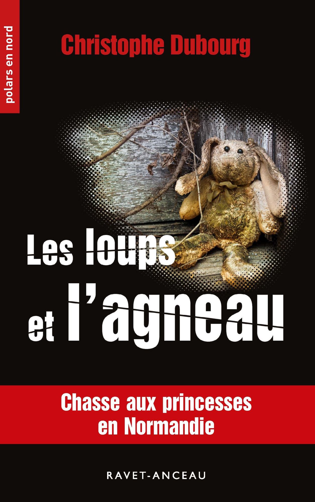 Les loups et l'agneau: Chasse aux princesses en Normandie