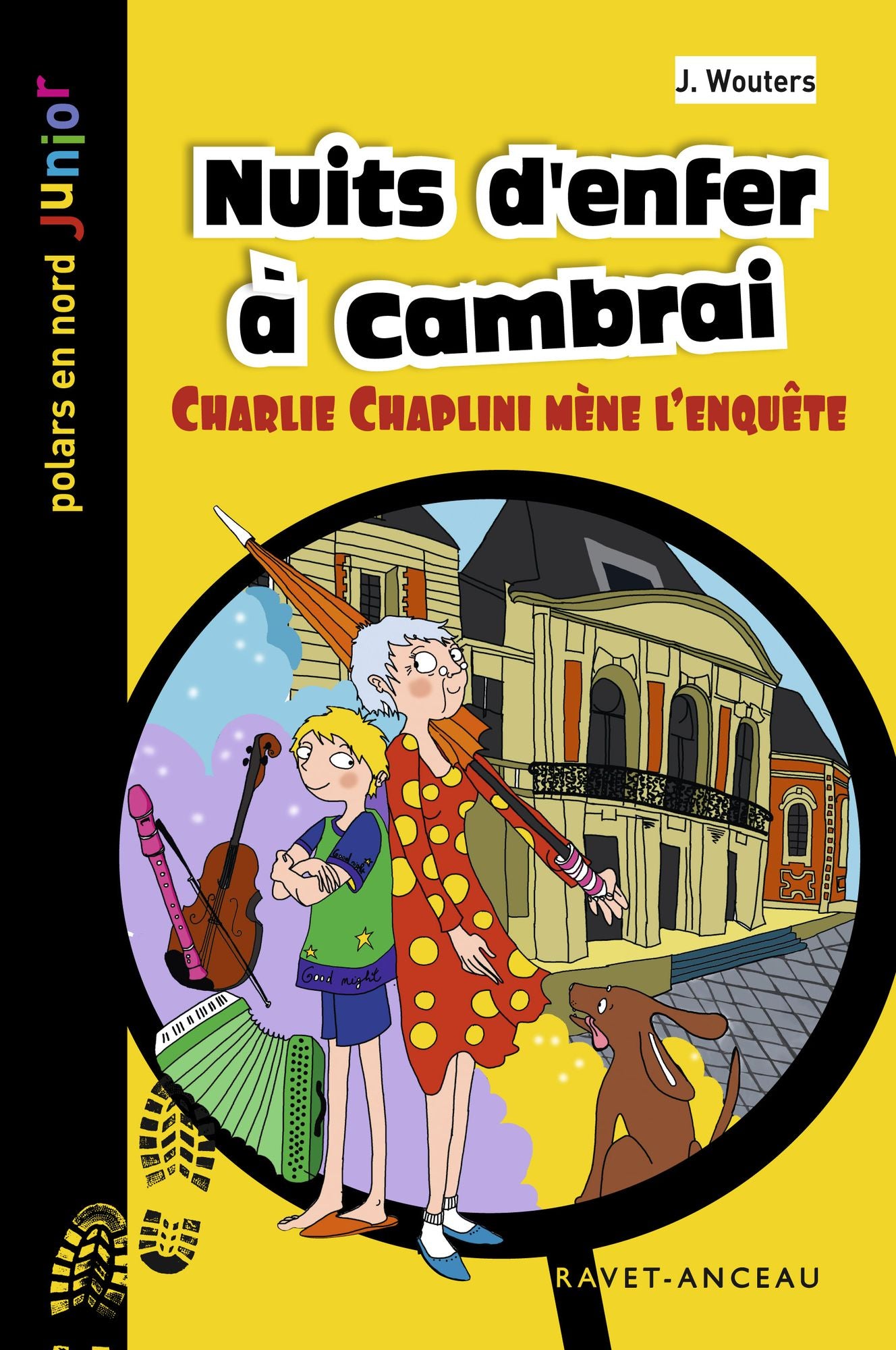 Nuits d'enfer à Cambrai: Charlie Chaplini mène l'enquête