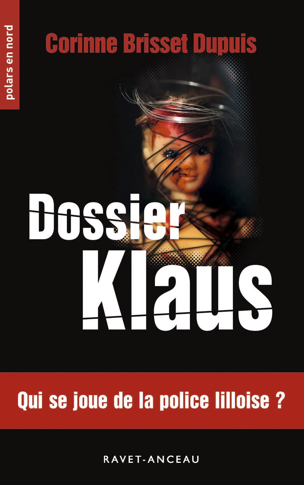 Dossier Klaus: Qui se joue de la police lilloise ?