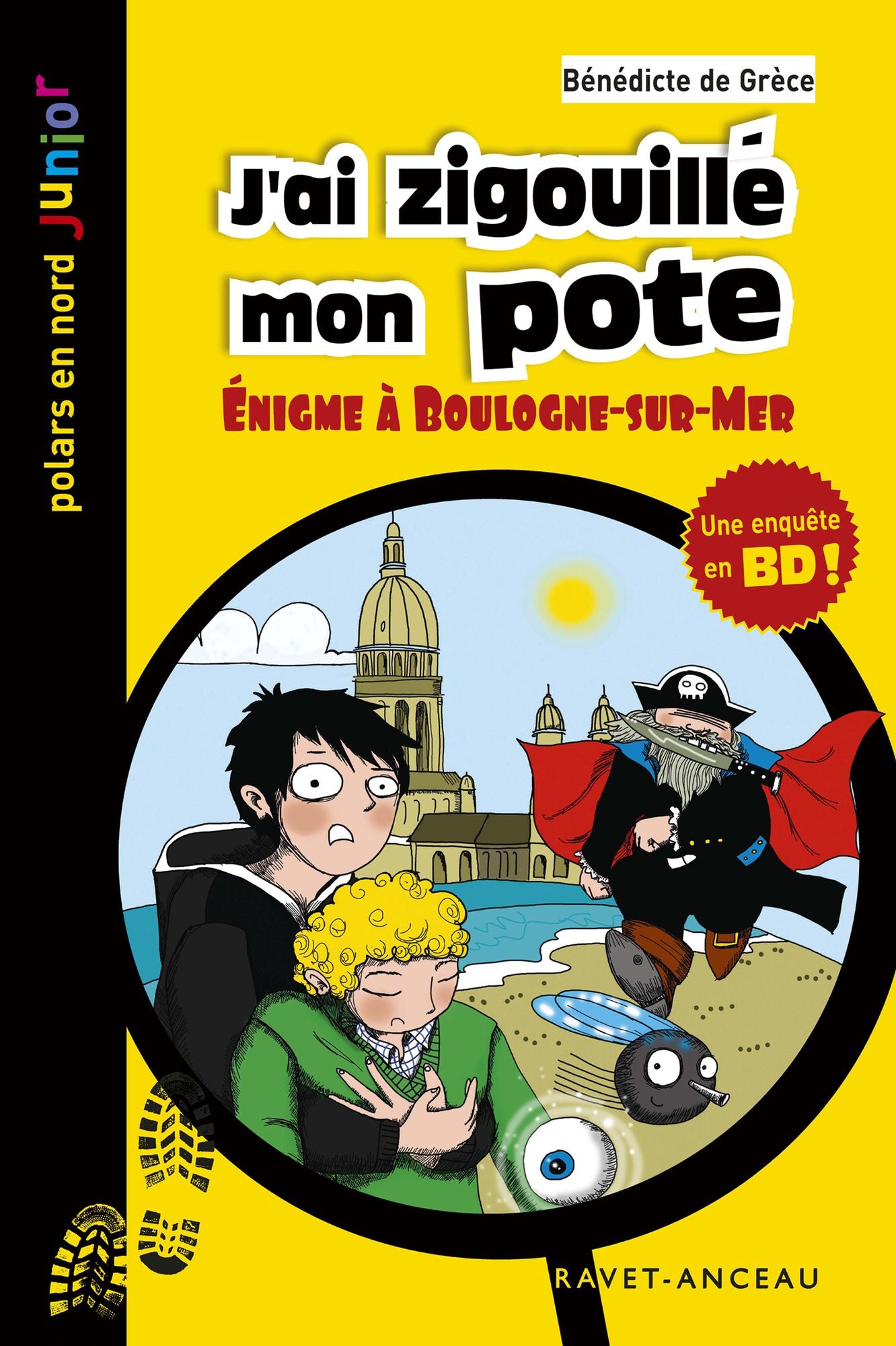 J'ai zigouillé mon pote: Énigme à Boulogne-sur-Mer