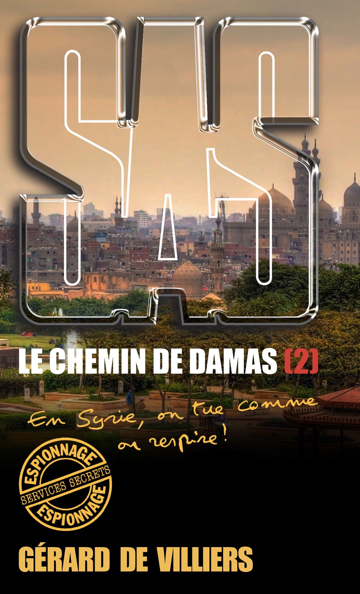SAS 194 Le chemin de Damas T2: En Syrie, on tue comme on respire !