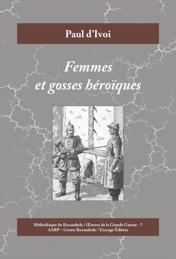 Femmes et gosses héroïques: 1914-1915