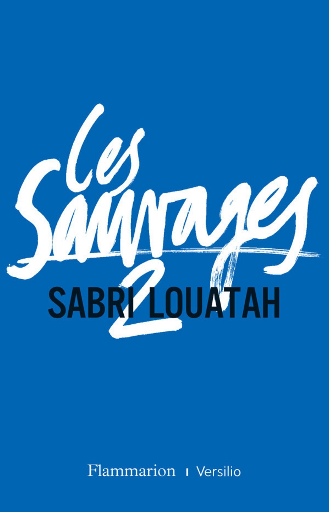 Les Sauvages 2