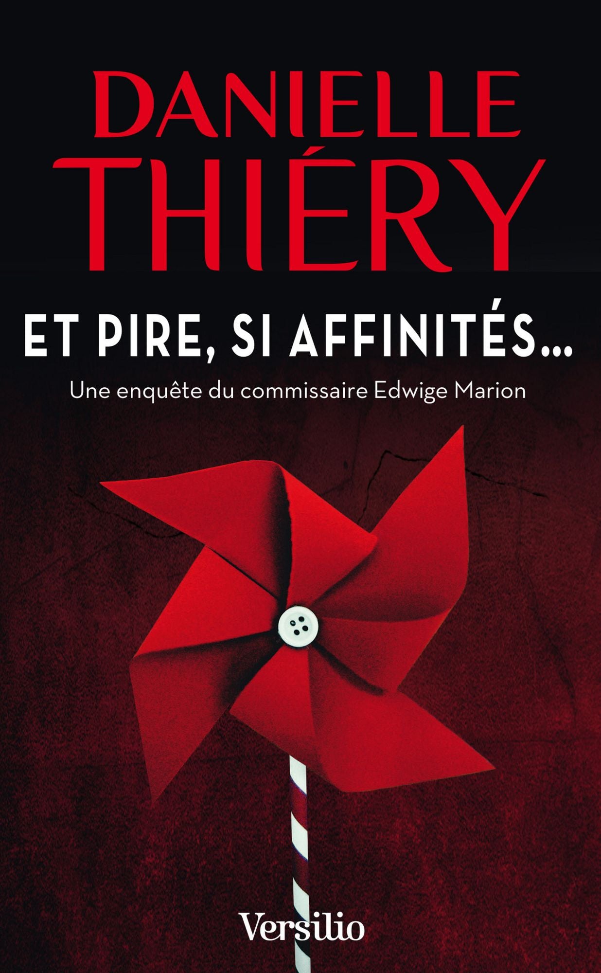 Et pire, si affinités...