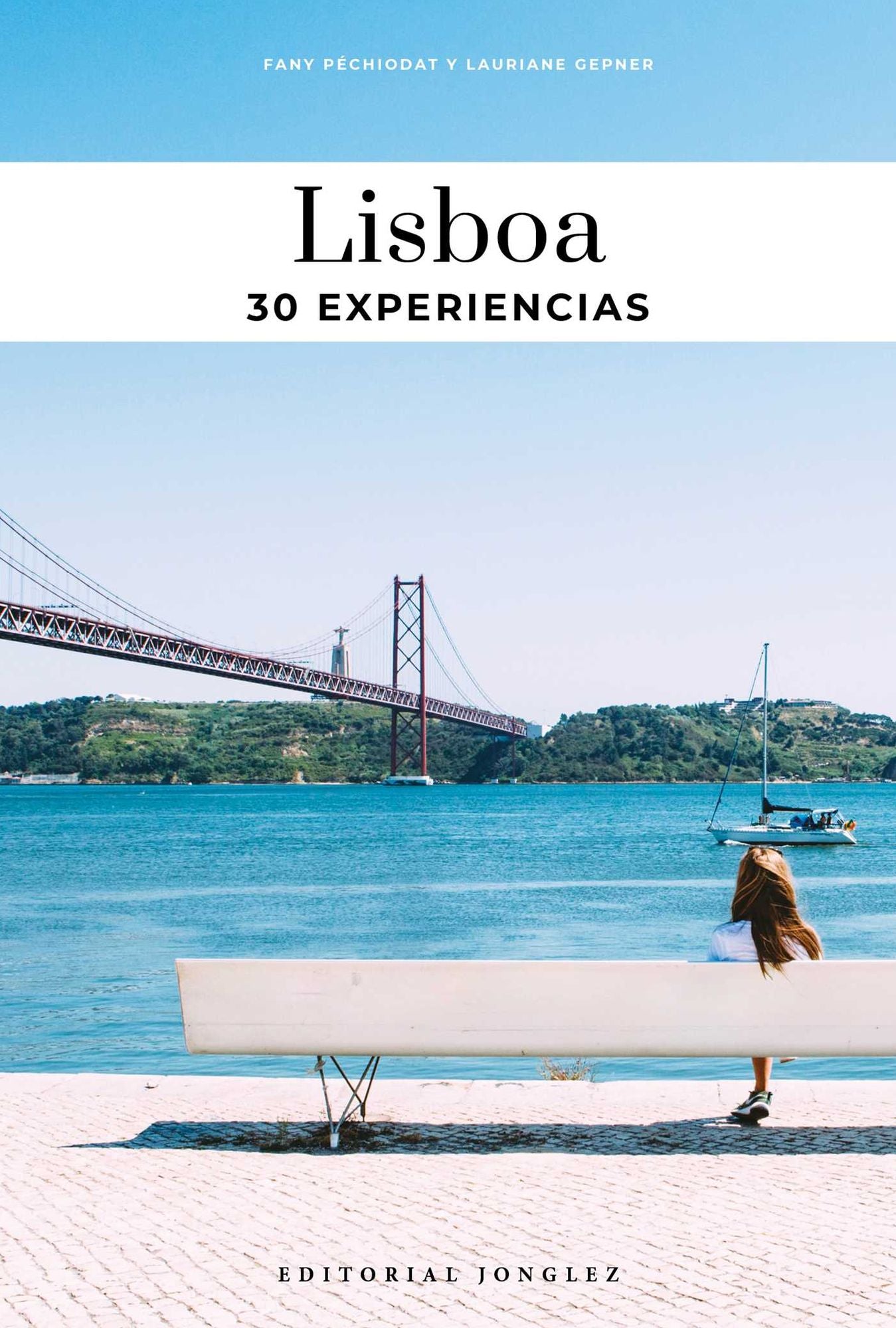 Lisboa: Guía de las 30 mejores experiencias