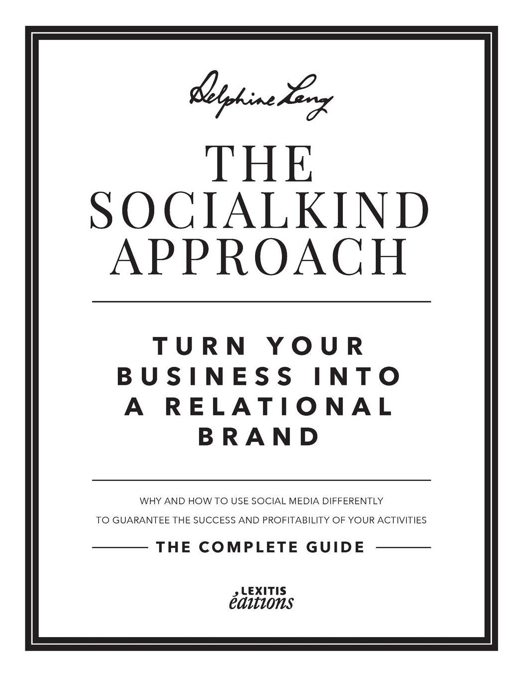 The SocialKind approach: Turn your business into a relational brand