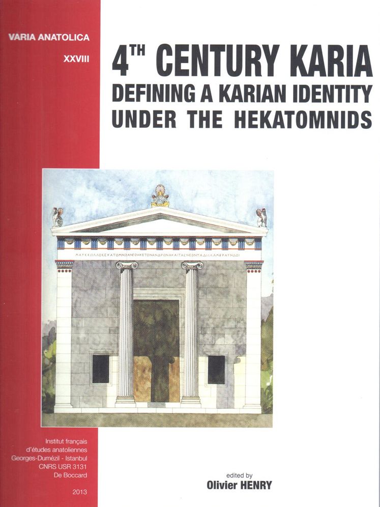 4th Century Karia: Defining a Karian Identity under the Hekatomnids