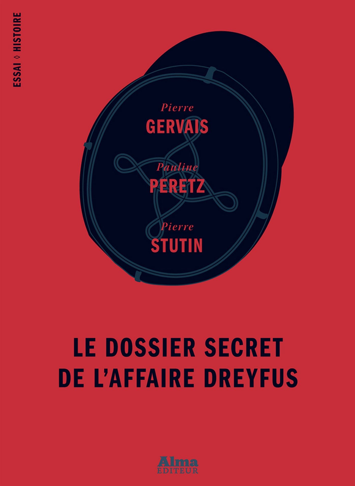 Le dossier secret de l'affaire Dreyfus